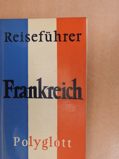 Paul H. Ewerlöf - Frankreich [antikvár]