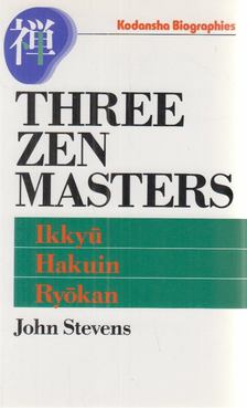STEVENS, JOHN - Three Zen Masters [antikvár]