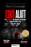 Steve Cavanagh - Eskü alatt - Eddie Flynn 3. [eKönyv: epub, mobi]