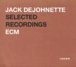 JACK DEJOHNETTE - SELECTED RECORDINGS CD JACK DEJOHNETTE