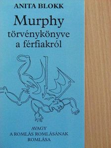 Anita Blokk - Murphy törvénykönyve a férfiakról [antikvár]
