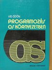 Vid Ödön - Programozás OS környezetben [antikvár]