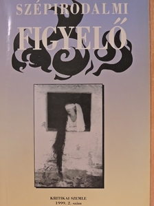Fenyves Marcell - Szépirodalmi Figyelő 1999/2. [antikvár]