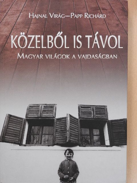 Hajnal Virág - Közelből is távol [antikvár]