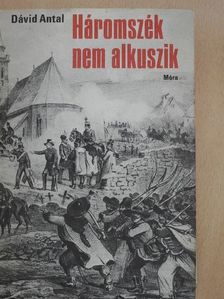 Dávid Antal - Háromszék nem alkuszik [antikvár]