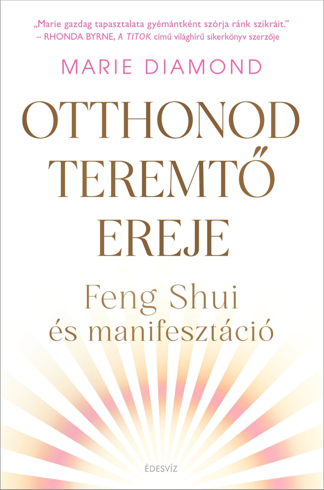 Marie Diamond - Otthonod teremtő ereje [eKönyv: epub, mobi]