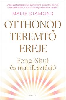 Marie Diamond - Otthonod teremtő ereje [eKönyv: epub, mobi]