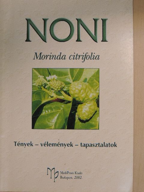 Noni Morinda citrifolia [antikvár]