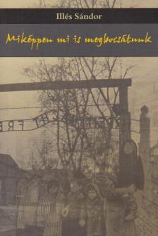 Illés Sándor - Miképpen mi is megbocsátunk [antikvár]