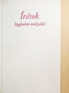 Csánki Benjamin - Írások Szeghalom múltjából [antikvár]