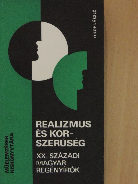 Fülöp László - Realizmus és korszerűség [antikvár]
