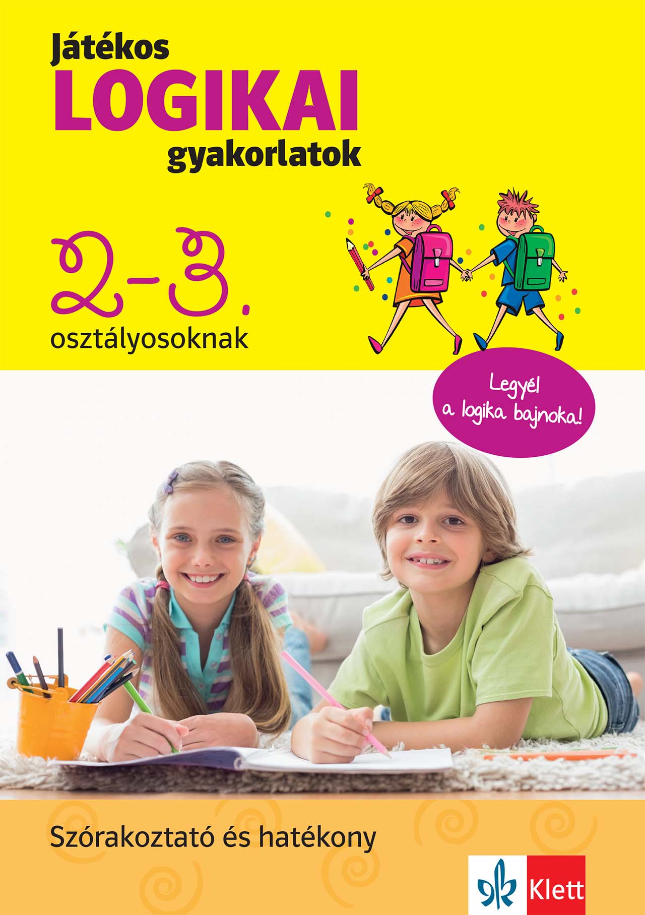 Csányi Judit - Játékos logikai gyakorlatok 2-3. osztályosoknak