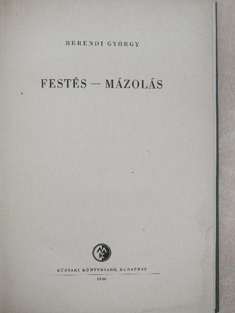Berendi György - Festés-mázolás [antikvár]