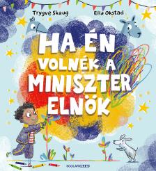 Trygve Skaug - Ha én volnék a miniszterelnök