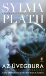 Sylvia PLATH - Az üvegbura - Mary Ventura és a Kilencedik királyság [eKönyv: epub, mobi]