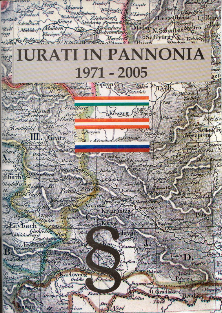 Németh László - Iurati in Pannonia 1971-2005 [antikvár]