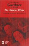 Erle Stanley Gardner - Ein pikanter Köder [antikvár]