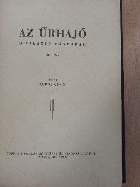 Barsi Ödön - Az űrhajó [antikvár]