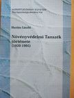 Huzián László - Növényvédelmi Tanszék története (1920-1995) [antikvár]