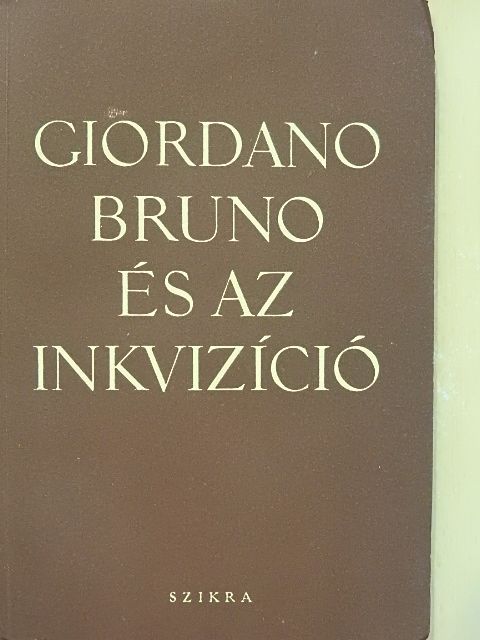 Giordano Bruno és az inkvizíció [antikvár]
