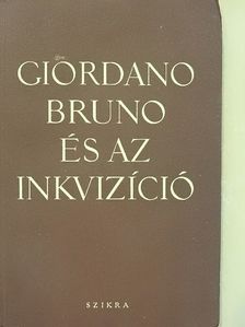 Giordano Bruno és az inkvizíció [antikvár]