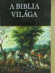 A Biblia világa [antikvár]