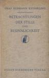 Graf Hermann Keyserling - Betrachtungen der Stille und Besinnlichkeit [antikvár]