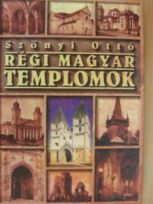 Szőnyi Ottó - Régi magyar templomok [antikvár]