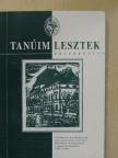 Bányai Ferenc - Tanúim lesztek [antikvár]