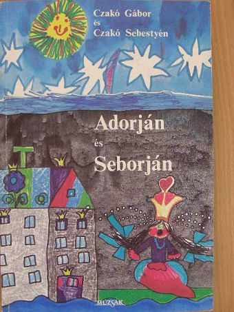 Czakó Gábor - Adorján és Seborján [antikvár]