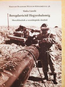 Sinka László - Beregdaróctól Hegyeshalomig [antikvár]