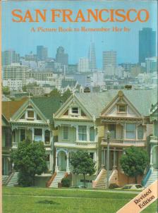 David Gibbon, Edmund Nagele - San Francisco: A picture book to remember her by [antikvár]