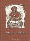 Fromann Richárd (szerk.), Fekete Gábor, Sipos Gyula - Magyar örökség [antikvár]