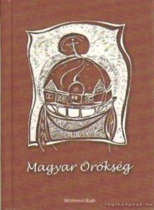 Fromann Richárd (szerk.), Fekete Gábor, Sipos Gyula - Magyar örökség [antikvár]