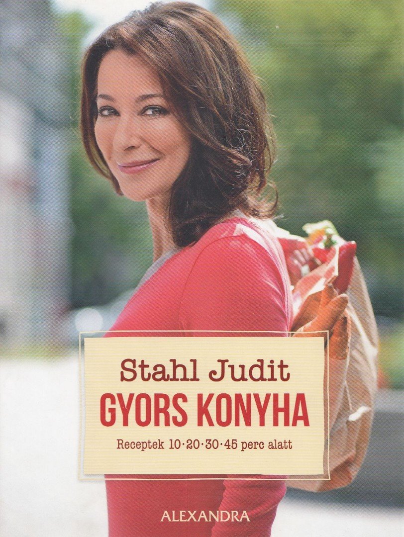 Stahl Judit - Gyors konyha [antikvár]