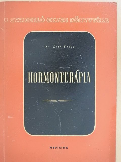 Dr. Góth Endre - Hormonterápia [antikvár]