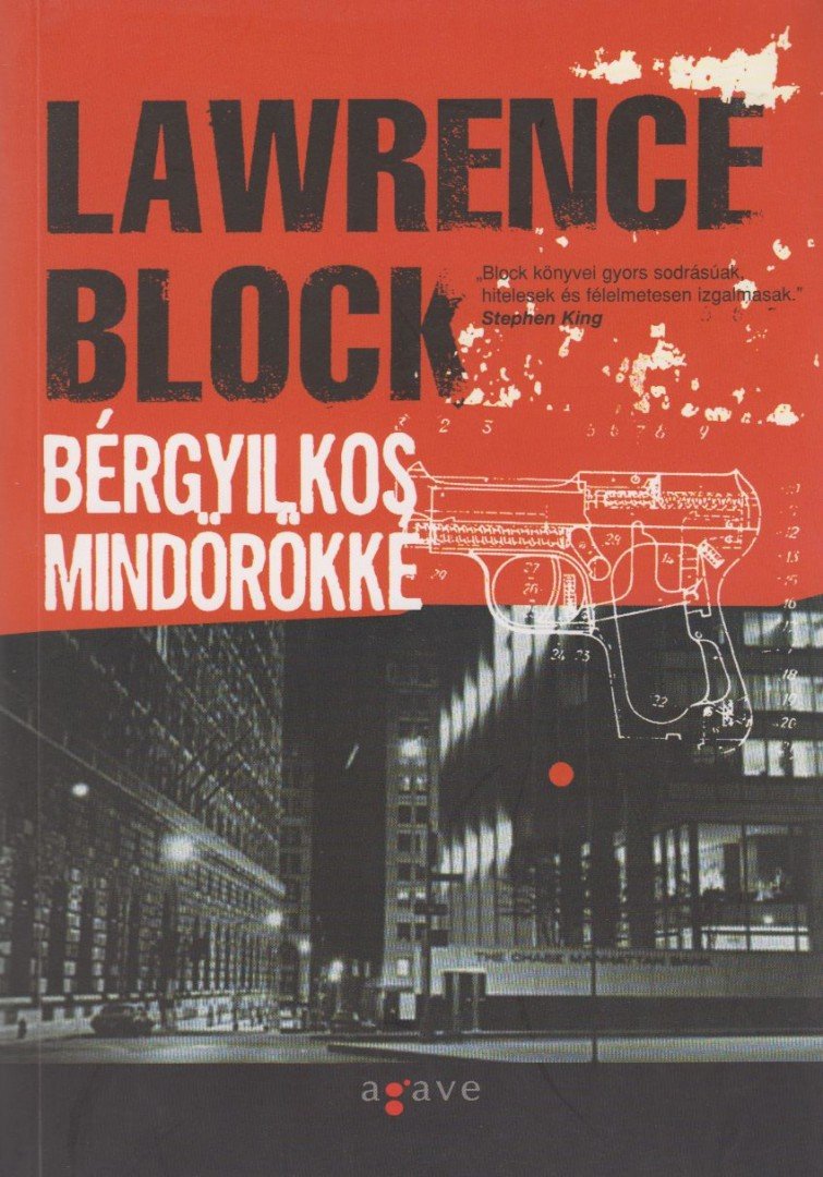 Lawrence Block - Bérgyilkos mindörökké [antikvár]
