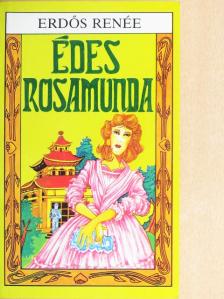 Erdős Renée - Édes Rosamunda [antikvár]
