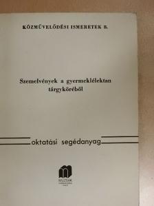 Horgas Béla - Szemelvények a gyermeklélektan tárgyköréből [antikvár]