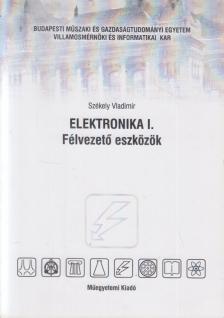 SZÉKELY VLADIMÍR - Elektronika I. [antikvár]
