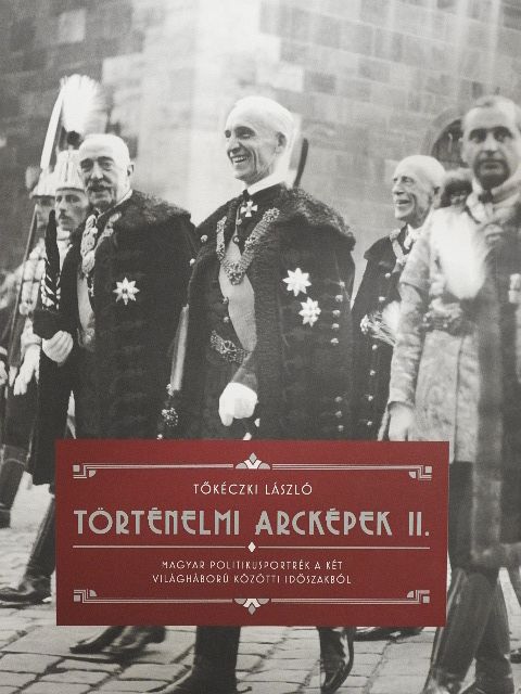 Tőkéczki László - Történelmi arcképek II. [antikvár]