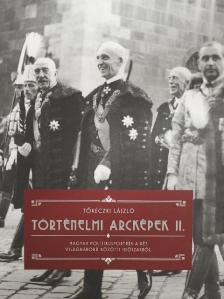 Tőkéczki László - Történelmi arcképek II. [antikvár]