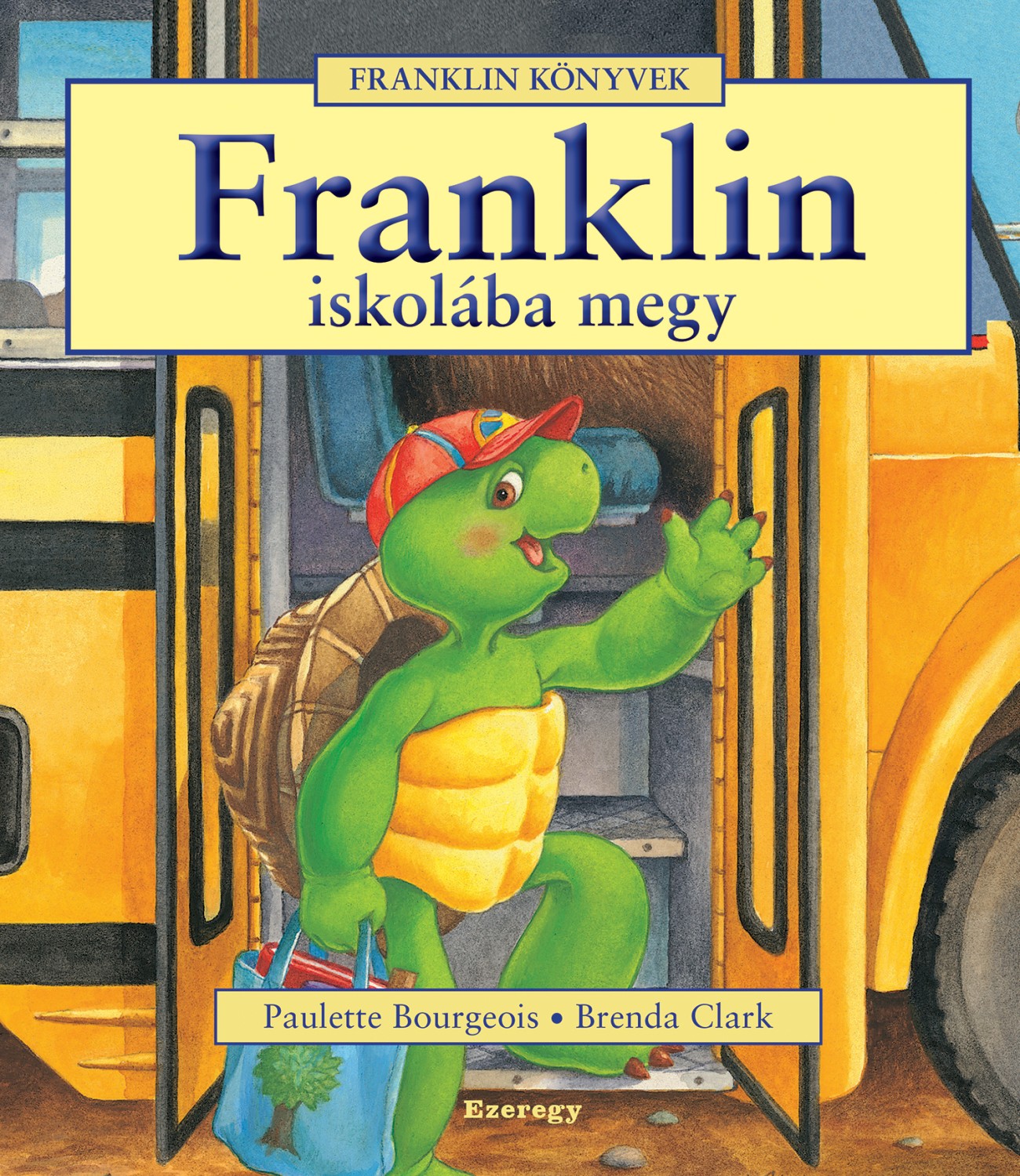 Paulette Bourgeois - Franklin iskolába megy