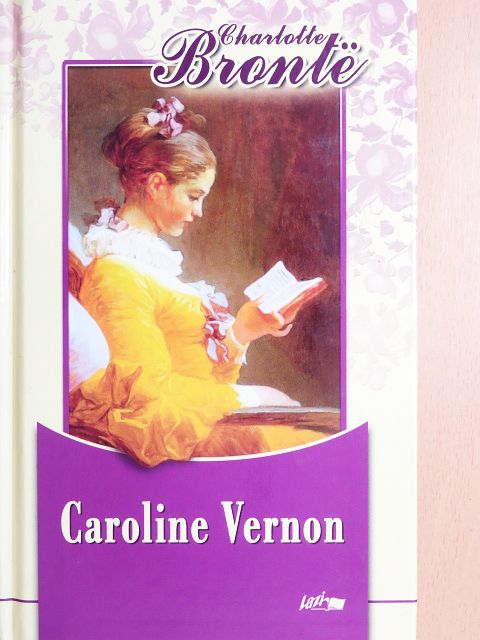 Charlotte Brontë - Caroline Vernon [antikvár]