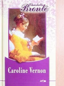 Charlotte Brontë - Caroline Vernon [antikvár]