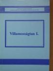 Dr. Selmeczi Kálmán - Villamosságtan I. [antikvár]