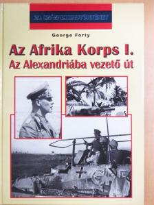 George Forty - Az Afrika Korps I. [antikvár]