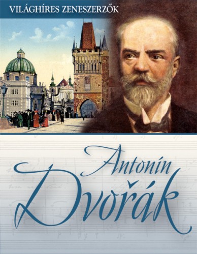 Antonín Dvorak [eKönyv: epub, mobi]