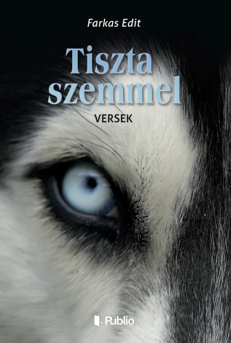 Farkas Edit - Tiszta szemmel [eKönyv: epub, mobi]