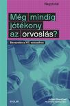 Julian Sheather - Még mindig jótékony az orvoslás?